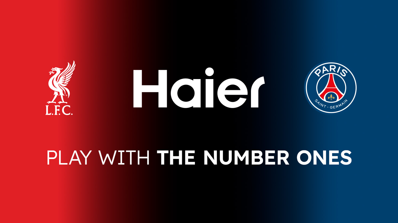 Haier、リバプールFCおよびパリ・サンジェルマンとの新たなパートナーシップを締結
